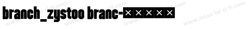 branch_zystoo branc字体转换